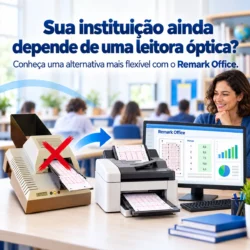 Substituição de antiga leitora óptica por scanner e Remark Office para correção de provas.